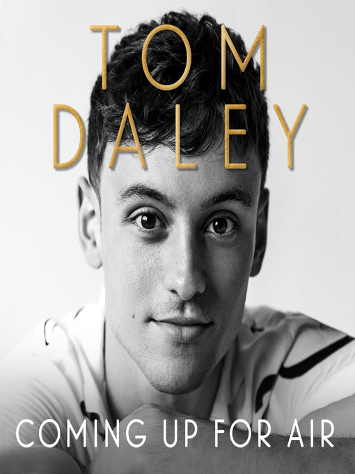 Title details for Coming Up for Air by Tom Daley - Available